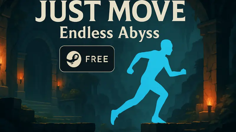 Логотип игры Just Move Endless Abyss с пометкой «Бесплатно в Steam» и датой акции.