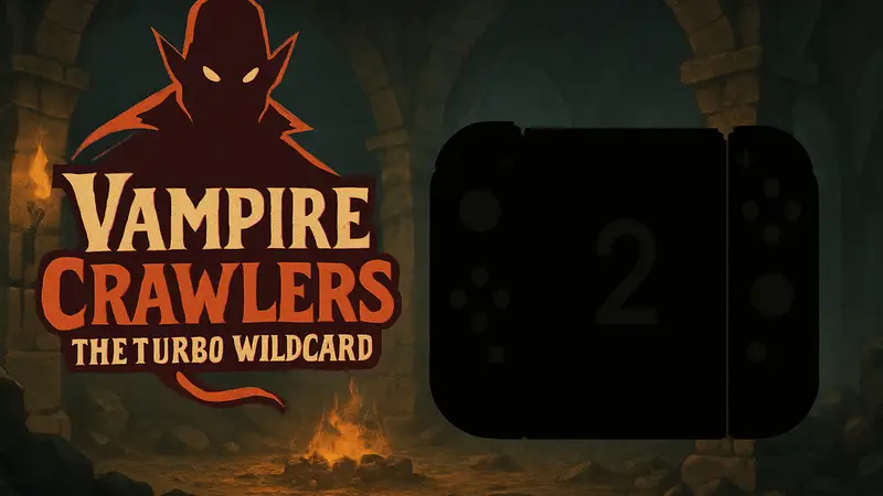 Логотип Vampire Crawlers: The Turbo Wildcard и силуэт Nintendo Switch 2
