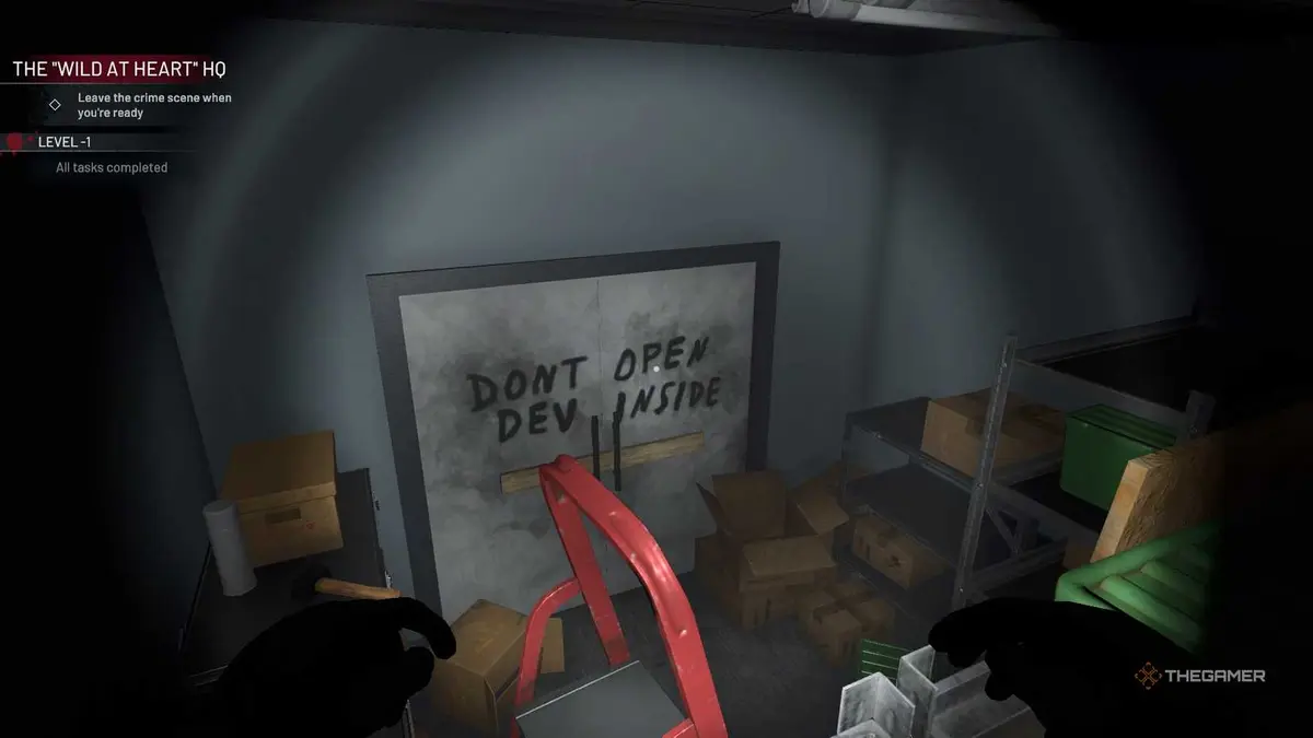 Crime Scene Cleaner double doors that say Don't Open Dev Inside with a red ladder.