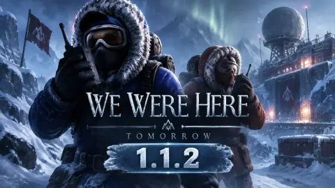 We Were Here Tomorrow получила патч 1.1.2 против софтлоков