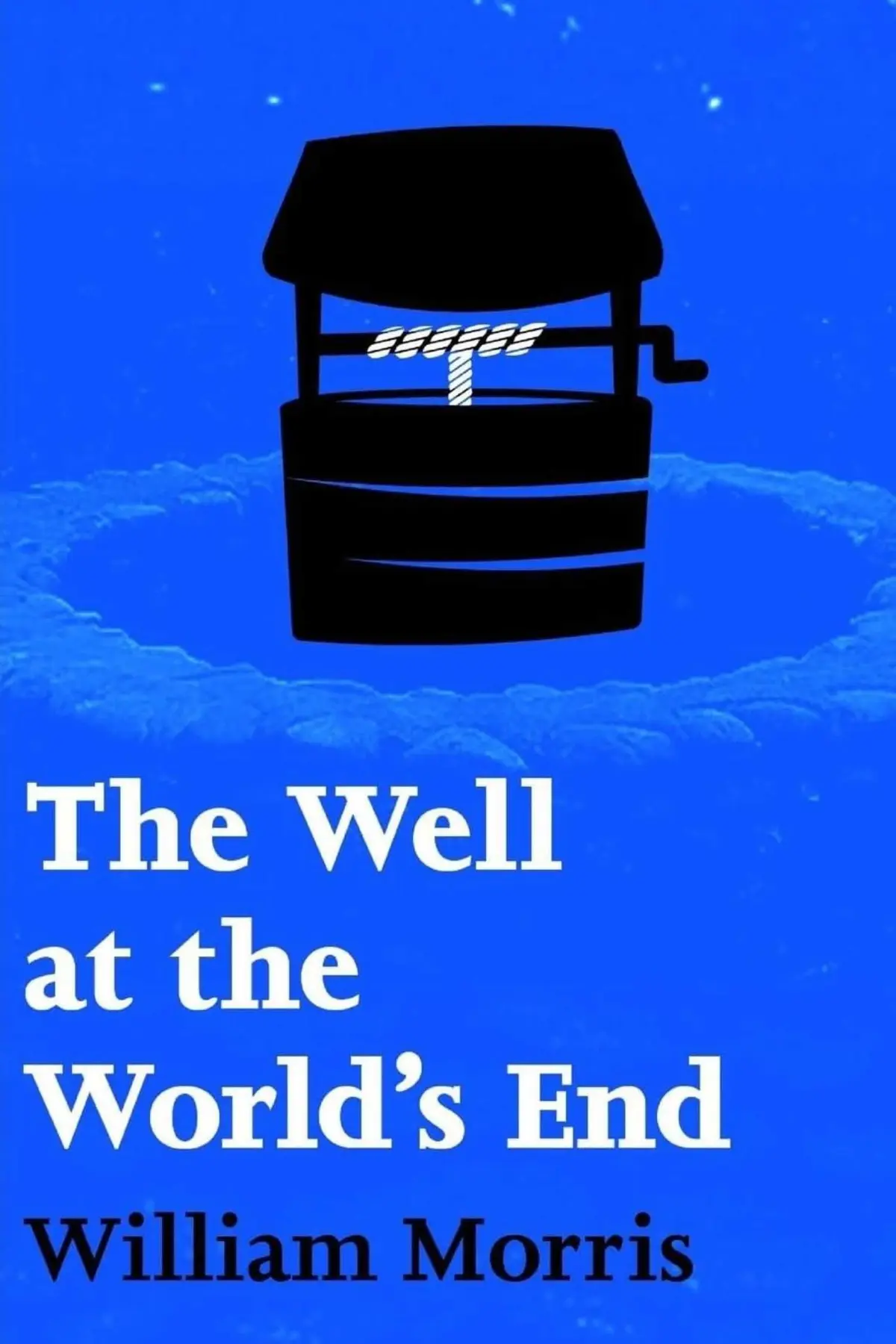 The cover of The Well At The World's End by William Morris