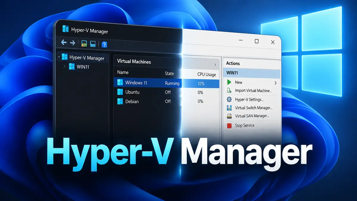 Окно Hyper-V Manager в Windows 11 наполовину в тёмной теме, наполовину светлое, логотип Windows на фоне