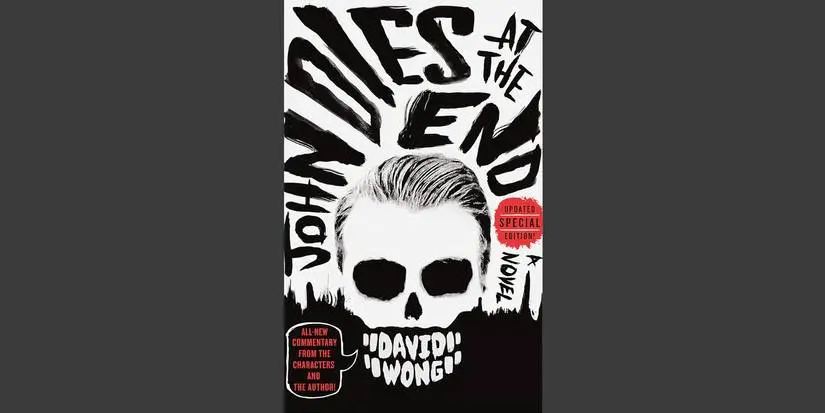 The book cover of John Dies at the End by David Wong.