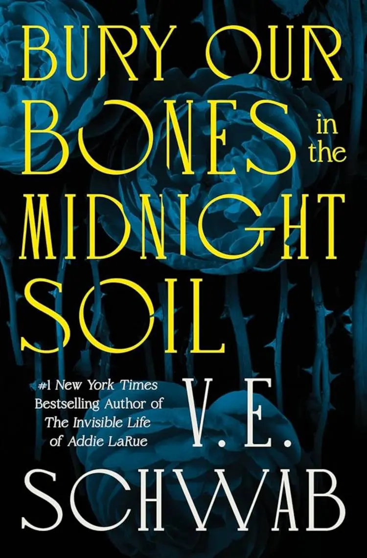 Bury Our Bones in the Midnight Soil cover featuring the title in yellow and a blue and black background
