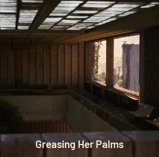 Greasing Her Palms