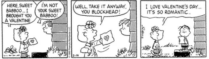 Sally delivered a Valentine to Linus in The Peanuts.