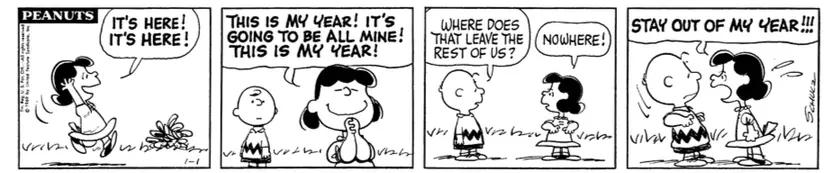 Lucy claims this is "her year" in this Peanuts comic strip.