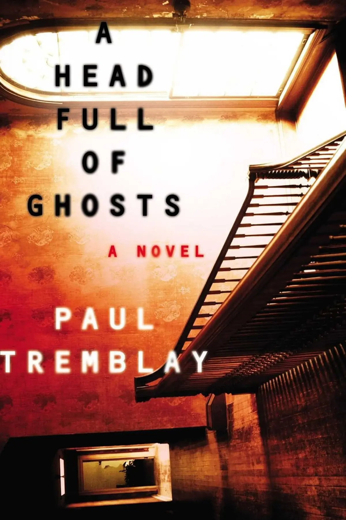 The cover of A Head Full of Ghosts of by Paul Tremblay